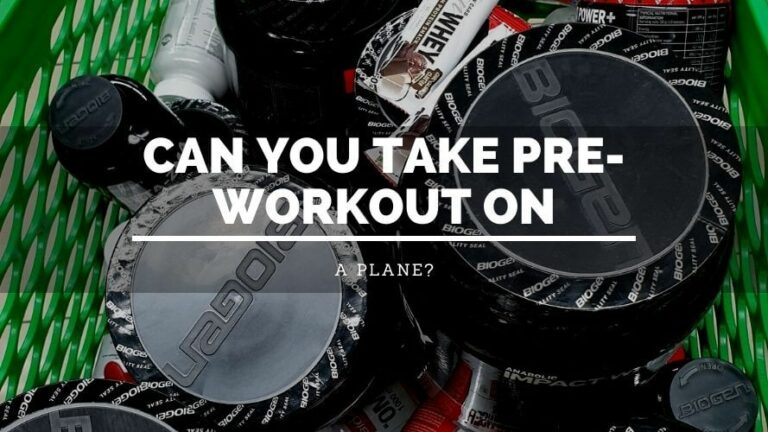 Can You Take Pre-Workout on a Plane?