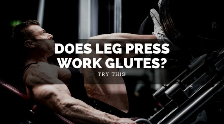 What Does Leg Press Work?