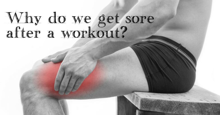 Why You’re Not Getting Sore After Workouts (Is It Bad?)