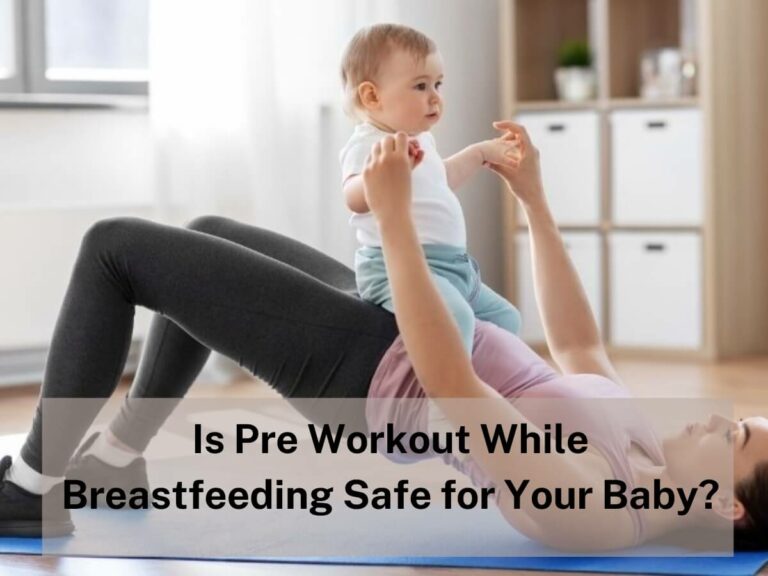 Can You Take Pre-Workout While Pregnant or Breastfeeding?
