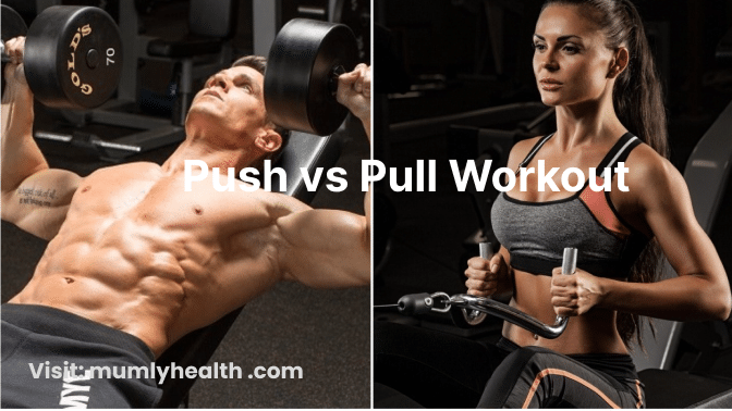 What Is a Pull Workout? (Push vs Pull Explained)