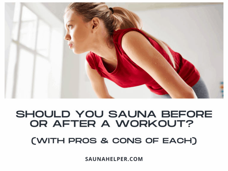 Should You Sauna Before or After Workout?