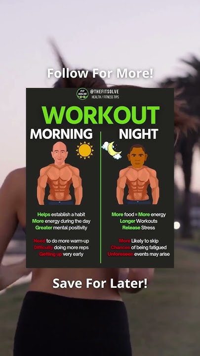 Morning vs Night Workouts: Which Is Better for Results?