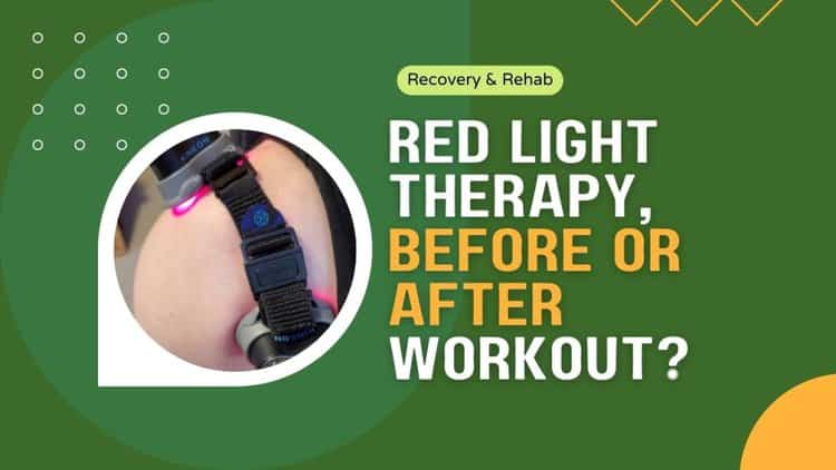 Red Light Therapy Before or After Workout: Does It Work?
