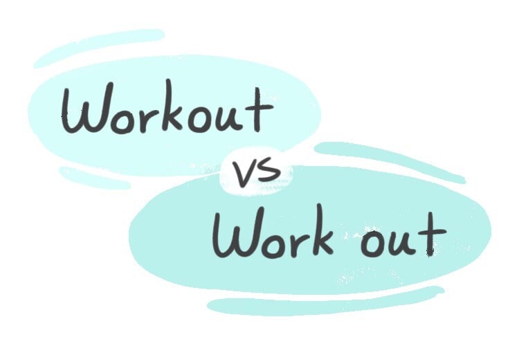 Workout vs Work Out: How to Spell It Correctly